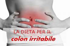 alimentazione colon irritabile con stipsi colon irritabile guarire con l alimentazione giusta alimentazione colon irritabile con stipsi colon irritabile guarire con l alimentazione giusta