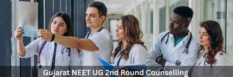Gujarat NEET UG 2025: Round 2 Counselling Announced for MBBS/BDS Admissions