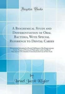 A Biochemical Study and Differentiation of Oral Bacteria, With Special ...