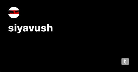 siyavush — Teletype