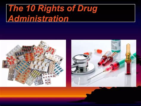 The 10 rights of drug administration | PPTX