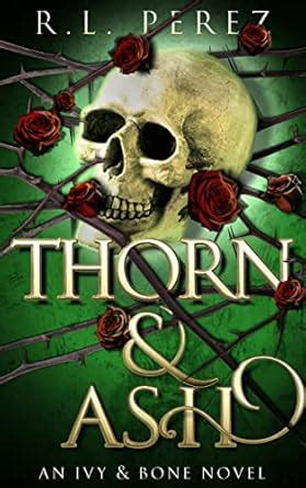Thorn & Ash: A Hades and Persephone Romance (Ivy & Bone Book 2) eBook ...