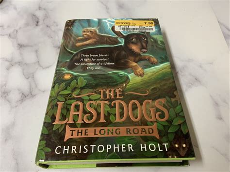 The Last Dogs: The Long Road The Last Dogs 3Holt, Christopher 1st ...