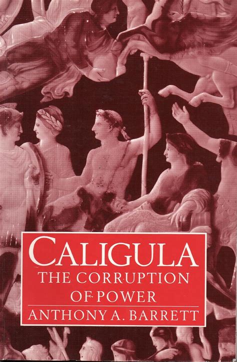 Caligula: The Corruption of Power (Roman Imperial Biographies ...