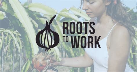 Roots to Work