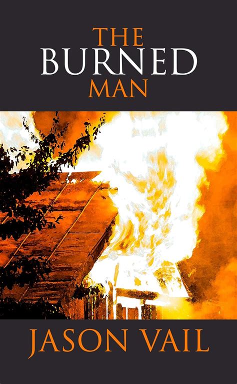 The Burned Man (A Stephen Attebrook Mystery Book 9) eBook : Vail, Jason ...