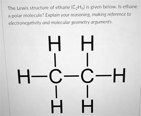 SOLVED: The Lewis structure of ethane (C2H6) is given below. Is ethane ...