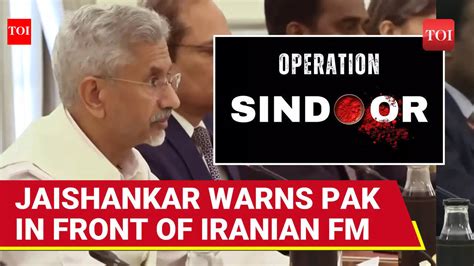 Jaishankar's DIRECT THREAT To Pakistan Army In Meeting With Iran's FM ...