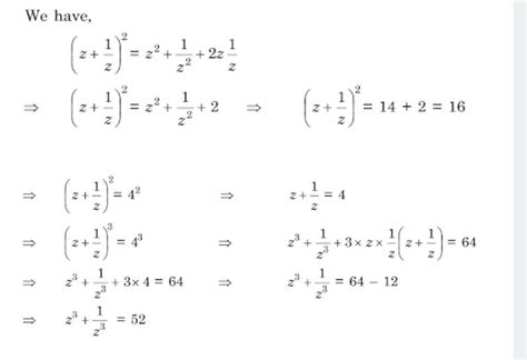[tex] {z}^{2} + \frac{1}{ {z}^{2} } = 14 \: find \: {z}^{3} + \frac{1 ...
