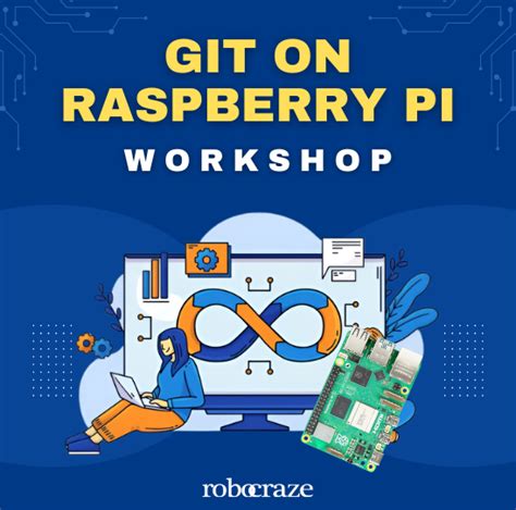 Git on Raspberry Pi Workshop Online – Robocraze