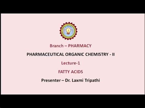 Pharmaceutical organic chemistry II Video Lectures | Bachelor of ...