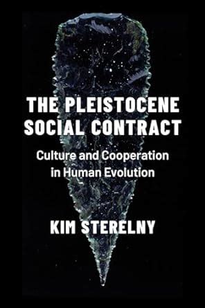 Buy The Pleistocene Social Contract: Culture and Cooperation in Human ...