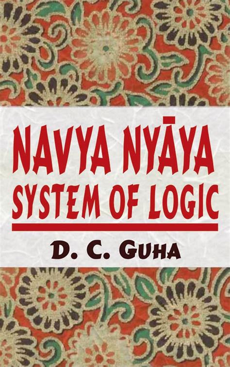 Buy Navya Nyaya System of Logic: Basic Theories & Techniques Book ...