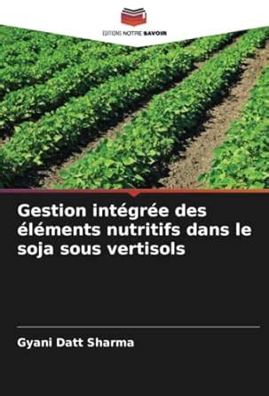 Buy Gestion intégrée des éléments nutritifs dans le soja sous vertisols ...
