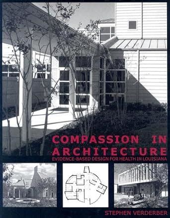 Buy Compassion in Architecture: Evidence-based Design for Health in ...