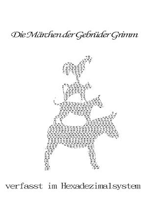 Buy 31 Märchen Der Gebrüder Grimm: Verfasst Im Hexadezimalsystem: 2 ...