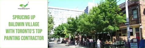 Baldwin Village with Toronto's Top Painting Contractor