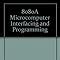 8080A Microcomputer Interfacing and Programming : Rony, Peter R ...