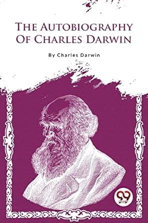 Buy The Autobiography Of Charles Darwin Book Online at Low Prices in ...