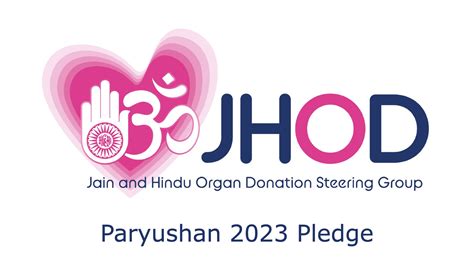 Jain and Hindu Organ Donation Alliance: Paryushan 2023 Pledge - JHOD