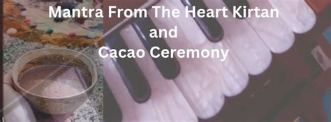 Mantra From The Heart Kirtan and Cacao Ceremony in Tunbridge Wells ...