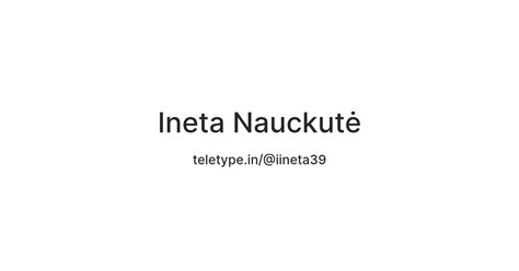 Ineta Nauckutė — Teletype