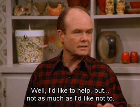 Red Forman Funny Moments From That 70s Show