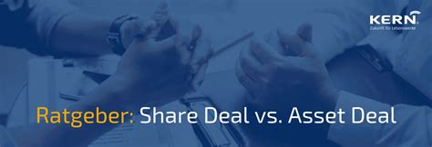 Asset Deal vs Share Deal: Der schnelle Vergleich