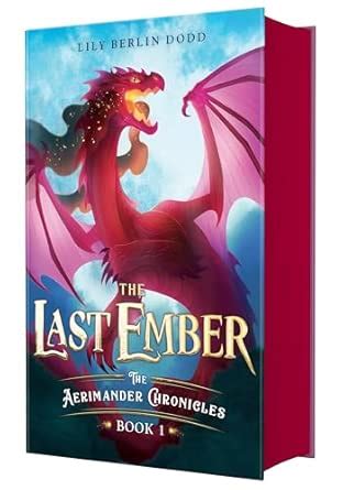 The Last Ember: The Aerimander Chronicles Book 1 : Dodd, Lily Berlin ...