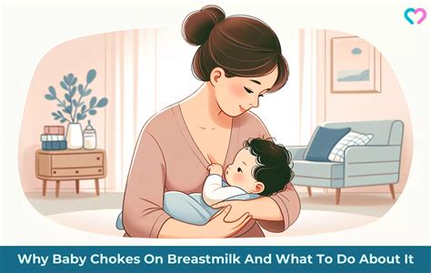 Baby Choking On Breastmilk: Why Does It Happen & What To Do?