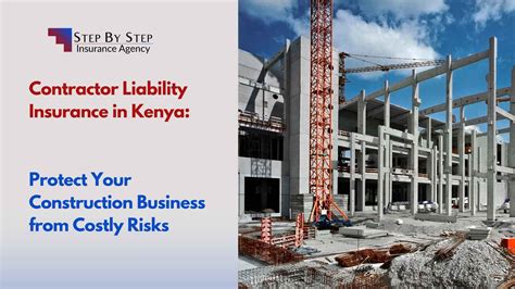 Contractor Liability Insurance in Kenya: Complete Guide 2025 | Step by Step Insurance - Step By ...