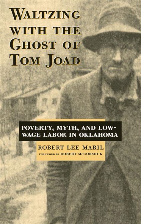 Buy Waltzing With the Ghost of Tom Joad: Poverty, Myth, and Low-Wage ...