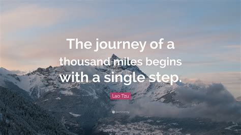 A Journey Of Thousand Miles Begins With A Single Step