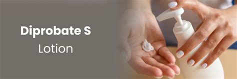 Diprobate S Lotion: Uses, Dosage, Side Effects, and Cost