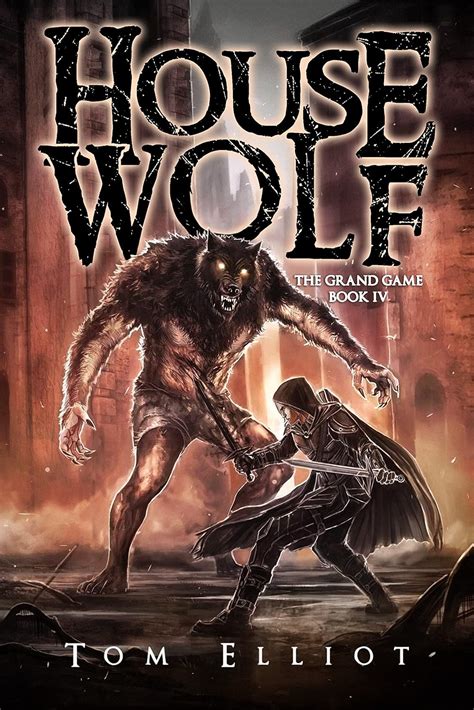 House Wolf, The Grand Game, Book 4: A Dark Fantasy LitRPG Adventure ...