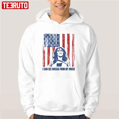 Sarah Palin Funny Russia From My House Quote Unisex T-Shirt - Teeruto