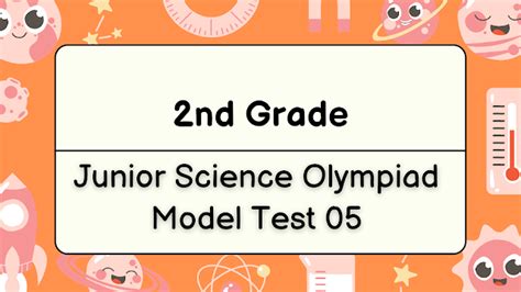 2nd Grade || Junior Science Olympiad || Model Test 05