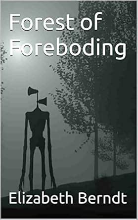 Forest of Foreboding (The Sirenhead Saga Book 7) eBook : Berndt ...