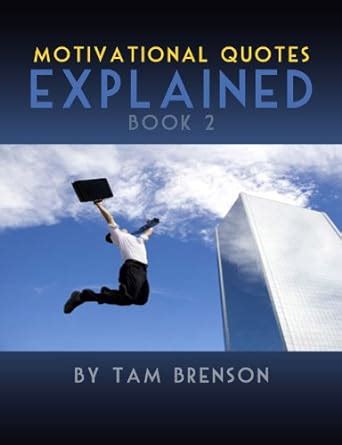 Motivational Quotes Explained Book 2 eBook : Brenson, Tam: Amazon.in ...
