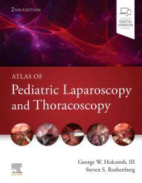 Atlas of Pediatric Laparoscopy and Thoracoscopy: 2nd edition | Edited ...