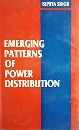 Emerging Patterns of Power Distribution : Sunita Singh: Amazon.in: Books