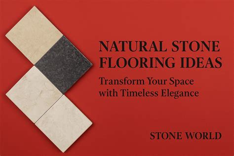 Natural Stone Flooring Ideas – Transform Your Space with Timeless ...