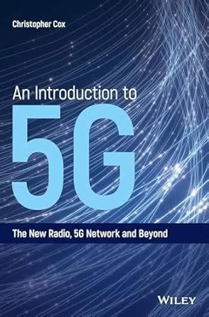 Buy An Introduction to 5G - The New Radio, 5G Networkand Beyond Book ...