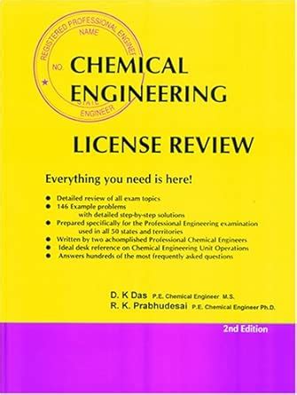 Chemical Engineering License Review : Das, Dilip K., Prabhudesai, R.K ...