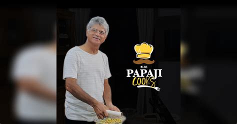 Discover The Best Brands & Recommendations For Papaji Cooks | LBB