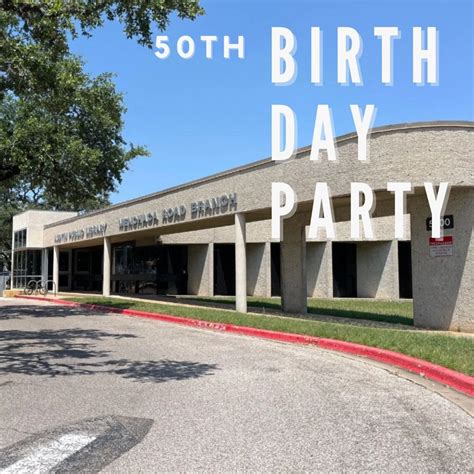 Menchaca Road Branch Celebrates 50 Years, 5500 Menchaca Rd, Austin, TX ...