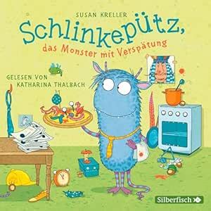 Schlinkepütz, das Monster mit Verspätung (Audio Download): Susan ...
