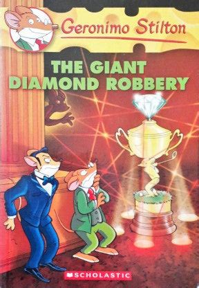 The Giant Diamond Robbery: Geronimo Stilton 44 – Books and You