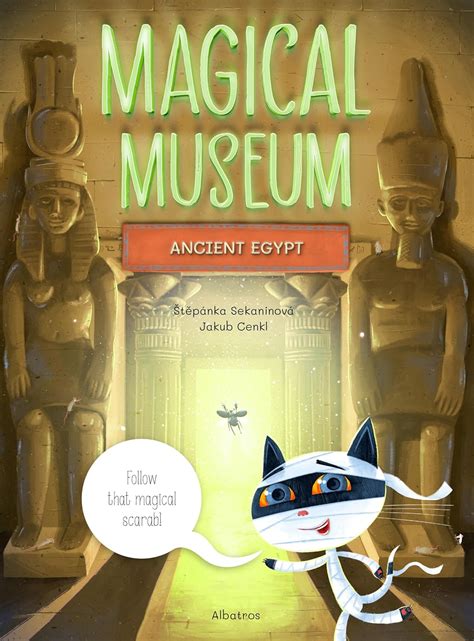 Magical Museum: Ancient Egypt : Sekaninova, Stepanka, Cenkl, Jakub ...