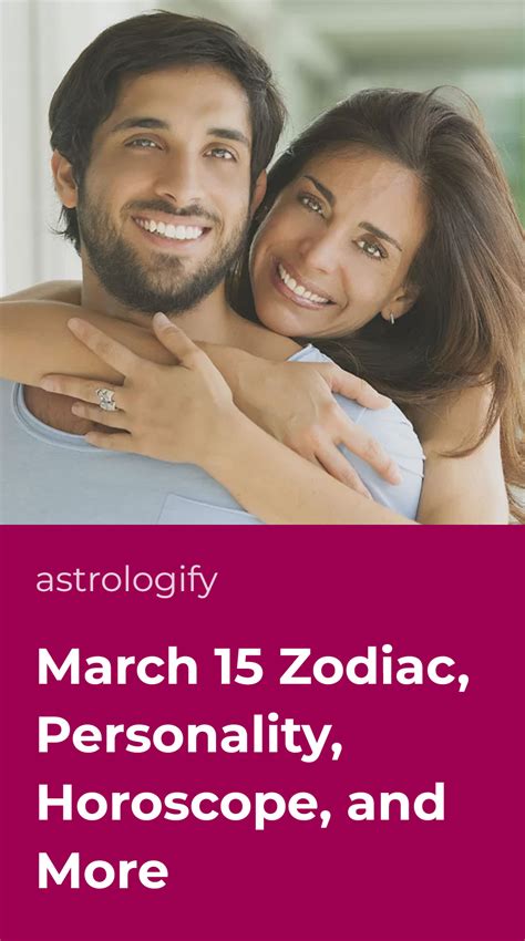 March 15 Zodiac, Personality, Horoscope, and More • Astrologify